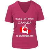 When God Made Canada, He Was Showing Off T-Shirt P1 - 0fxbl6vreyrxP8nj49bV2rsRVRUfAbdyByPrVtpDark_Fuchsia