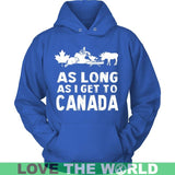As Long As I Get To Canada T-Shirt - as-long-i-get-to-canada-unisex-hoodie-royal-blue-s-t-shirts-1sttheworld_117