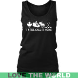 CANADA - I Still Call It Home T-Shirt V5 - canada-i-still-call-it-home-v5-district-womens-tank-black-s-t-shirts-1sttheworld_907
