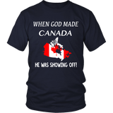 When God Made Canada, He Was Showing Off T-Shirt P1 - f9umc6punn_6bpJwjS3fteCz3UejsVh5LWWrgYrxhNavy
