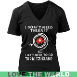 I JUST NEED TO GO TO SWITZERLAND 8 - i-just-need-to-go-switzerland-8-district-womens-v-neck-black-s-t-shirts-1sttheworld_917