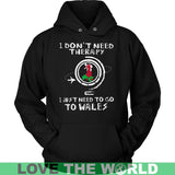 I JUST NEED TO GO TO WALES 8 - i-just-need-to-go-wales-8-unisex-hoodie-black-s-t-shirts-1sttheworld_247
