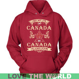 I MAY NOT LIVE IN CANADA T-SHIRTS NH1 - i-may-not-live-in-canada-t-shirts-nh1-unisex-hoodie-red-s-1sttheworld_257