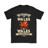 I MAY NOT LIVE IN WALES T-SHIRTS NH1 - i-may-not-live-in-wales-t-shirts-nh1-gildan-womens-shirt-black-s-1sttheworld_953