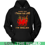 I THANK THE LORD - I'M WELSH A9 - i-thank-the-lord-im-welsh-y1-unisex-hoodie-black-s-t-shirts-1sttheworld_677