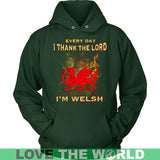 I THANK THE LORD - I'M WELSH A9 - i-thank-the-lord-im-welsh-y1-unisex-hoodie-dark-green-s-t-shirts-1sttheworld_837
