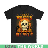 IT'S NEVER TOO EARLY FOR HALLOWEEN G8 - its-never-too-early-for-halloween-g8-gildan-womens-t-shirt-black-s-shirts-1sttheworld_656