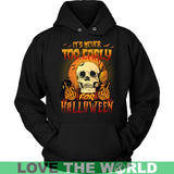 IT'S NEVER TOO EARLY FOR HALLOWEEN G8 - its-never-too-early-for-halloween-g8-unisex-hoodie-black-s-t-shirts-1sttheworld_907