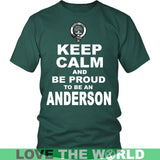 Anderson T-Shirt - Keep Calm And Be Proud NN5 - keep-calm-and-be-proud-anderson-n7-district-unisex-shirt-dark-green-s-t-shirts-1sttheworld_999