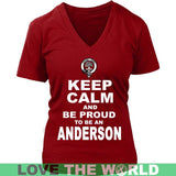 Anderson T-Shirt - Keep Calm And Be Proud NN5 - keep-calm-and-be-proud-anderson-n7-district-womens-v-neck-red-s-t-shirts-1sttheworld_261