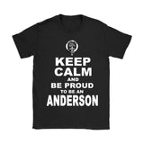 Anderson T-Shirt - Keep Calm And Be Proud NN5 - keep-calm-and-be-proud-anderson-n7-gildan-womens-t-shirt-black-s-shirts-1sttheworld_702