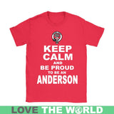 Anderson T-Shirt - Keep Calm And Be Proud NN5 - keep-calm-and-be-proud-anderson-n7-gildan-womens-t-shirt-red-s-shirts-1sttheworld_987