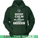 Anderson T-Shirt - Keep Calm And Be Proud NN5 - keep-calm-and-be-proud-anderson-n7-unisex-hoodie-dark-green-s-t-shirts-1sttheworld_316