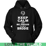 Brodie T-Shirt - Keep Calm And Be Proud NN5 - keep-calm-and-be-proud-brodie-n7-unisex-hoodie-black-s-t-shirts-1sttheworld_510