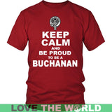 Buchanan T-Shirt - Keep Calm And Be Proud NN5 - keep-calm-and-be-proud-buchanan-n7-district-unisex-shirt-red-s-t-shirts-1sttheworld_140