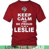 Leslie T-Shirt - Keep Calm And Be Proud NN5 - keep-calm-and-be-proud-leslie-n7-district-unisex-shirt-red-s-t-shirts-1sttheworld_756