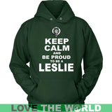 Leslie T-Shirt - Keep Calm And Be Proud NN5 - keep-calm-and-be-proud-leslie-n7-unisex-hoodie-dark-green-s-t-shirts-1sttheworld_391