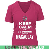 Macaulay T-Shirt - Keep Calm And Be Proud NN5 - keep-calm-and-be-proud-macaulay-n7-district-womens-v-neck-dark-fuchsia-s-t-shirts-1sttheworld_577