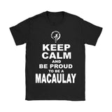 Macaulay T-Shirt - Keep Calm And Be Proud NN5 - keep-calm-and-be-proud-macaulay-n7-gildan-womens-t-shirt-black-s-shirts-1sttheworld_308