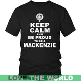 Mackenzie T-Shirt - Keep Calm And Be Proud NN5 - keep-calm-and-be-proud-mackenzie-n7-district-unisex-shirt-black-s-t-shirts-1sttheworld_569