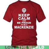 Mackenzie T-Shirt - Keep Calm And Be Proud NN5 - keep-calm-and-be-proud-mackenzie-n7-district-unisex-shirt-red-s-t-shirts-1sttheworld_970