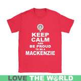 Mackenzie T-Shirt - Keep Calm And Be Proud NN5 - keep-calm-and-be-proud-mackenzie-n7-gildan-womens-t-shirt-red-s-shirts-1sttheworld_745