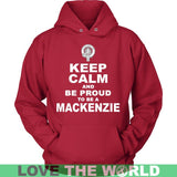Mackenzie T-Shirt - Keep Calm And Be Proud NN5 - keep-calm-and-be-proud-mackenzie-n7-unisex-hoodie-red-s-t-shirts-1sttheworld_196