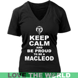 Macleod T-Shirt - Keep Calm And Be Proud NN5 - keep-calm-and-be-proud-macleod-n7-district-womens-v-neck-black-s-t-shirts-1sttheworld_583