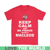 Macleod T-Shirt - Keep Calm And Be Proud NN5 - keep-calm-and-be-proud-macleod-n7-gildan-womens-t-shirt-red-s-shirts-1sttheworld_529