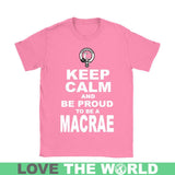 Macrae T-Shirt - Keep Calm And Be Proud NN5 - keep-calm-and-be-proud-macrae-n7-gildan-womens-t-shirt-azalea-s-shirts-1sttheworld_140