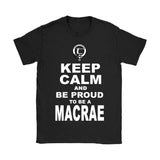 Macrae T-Shirt - Keep Calm And Be Proud NN5 - keep-calm-and-be-proud-macrae-n7-gildan-womens-t-shirt-black-s-shirts-1sttheworld_722