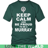 Murray T-Shirt - Keep Calm And Be Proud NN5 - keep-calm-and-be-proud-murray-n7-district-unisex-shirt-dark-green-s-t-shirts-1sttheworld_910