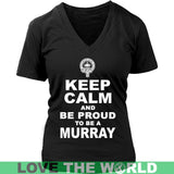 Murray T-Shirt - Keep Calm And Be Proud NN5 - keep-calm-and-be-proud-murray-n7-district-womens-v-neck-black-s-t-shirts-1sttheworld_957