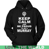 Murray T-Shirt - Keep Calm And Be Proud NN5 - keep-calm-and-be-proud-murray-n7-unisex-hoodie-black-s-t-shirts-1sttheworld_603