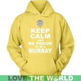 Murray T-Shirt - Keep Calm And Be Proud NN5 - keep-calm-and-be-proud-murray-n7-unisex-hoodie-yellow-s-t-shirts-1sttheworld_589