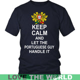 Keep Calm, Let The Portuguese Guy Handle 7 - keep-calm-portuguese-guy-7-district-unisex-shirt-navy-s-t-shirts-1sttheworld_550