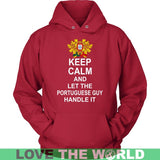 Keep Calm, Let The Portuguese Guy Handle 7 - keep-calm-portuguese-guy-7-unisex-hoodie-red-s-t-shirts-1sttheworld_381
