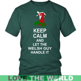 KEEP CALM WELSH GUY - keep-calm-welsh-guy-district-unisex-shirt-dark-green-s-t-shirts-1sttheworld_551