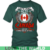 LET'S JUST GO TO CANADA T-SHIRT H4 - lets-just-go-to-canada-t-shirt-h4-district-unisex-dark-green-s-shirts-1sttheworld_506