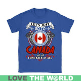 LET'S JUST GO TO CANADA T-SHIRT H4 - lets-just-go-to-canada-t-shirt-h4-gildan-womens-royal-blue-s-shirts-1sttheworld_196