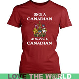 Once A Canadian Always A Canadian Funny Canadian badge T-Shirt  P1 - once-a-canadian-t-shirt-p1-ladies-tee-red-xs-shirts-1sttheworld_514
