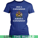 Once A Canadian Always A Canadian Funny Canadian badge T-Shirt  P1 - once-a-canadian-t-shirt-p1-ladies-tee-royal-blue-xs-shirts-1sttheworld_503