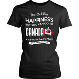 You Can't Buy Happiness But You Can Go To Canada k1 Funny T-Shirt - s_158_fdrz72MxjFpxawVVVDTd8kYW7RckFXBlack