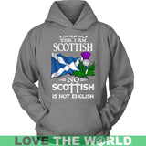 SCOTTISH IS NOT ENGLISH A5 - scottish-is-not-english-a5-unisex-hoodie-grey-s-t-shirts-1sttheworld_859