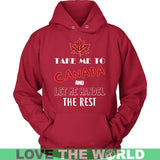 TAKE ME TO CANADA T-SHIRTS NH1 - take-me-to-canada-t-shirts-nh1-unisex-hoodie-red-s-1sttheworld_137