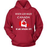 When God Made Canada, He Was Showing Off T-Shirt P1 - wbcjjq966x_622UzRF5DHpb8p7pBjtTKWgBZDxa3GRed